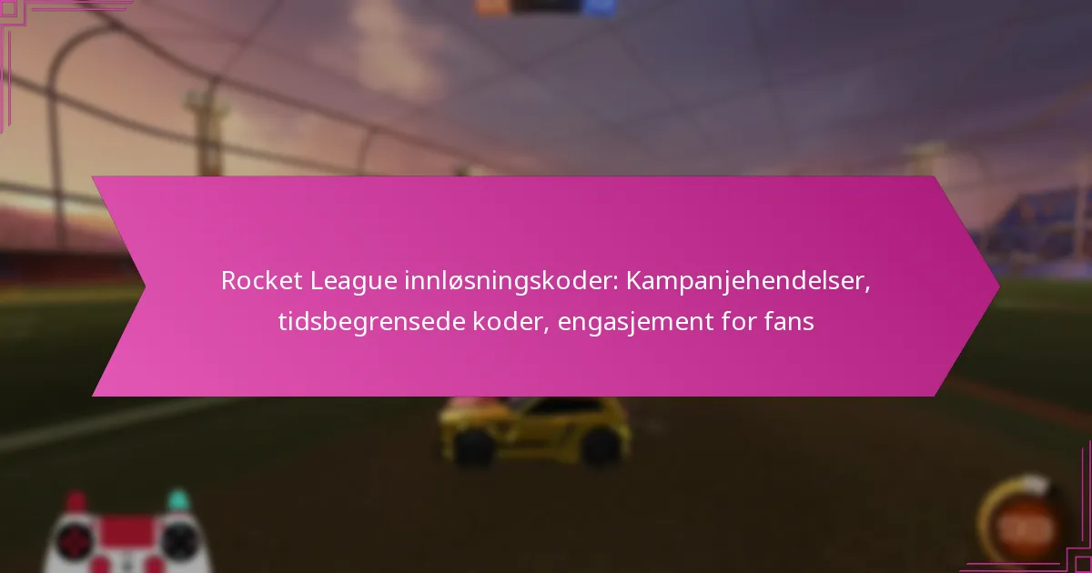 You are currently viewing Rocket League innløsningskoder: Kampanjehendelser, tidsbegrensede koder, engasjement for fans