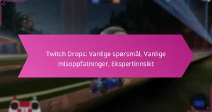 Read more about the article Twitch Drops: Vanlige spørsmål, Vanlige misoppfatninger, Ekspertinnsikt