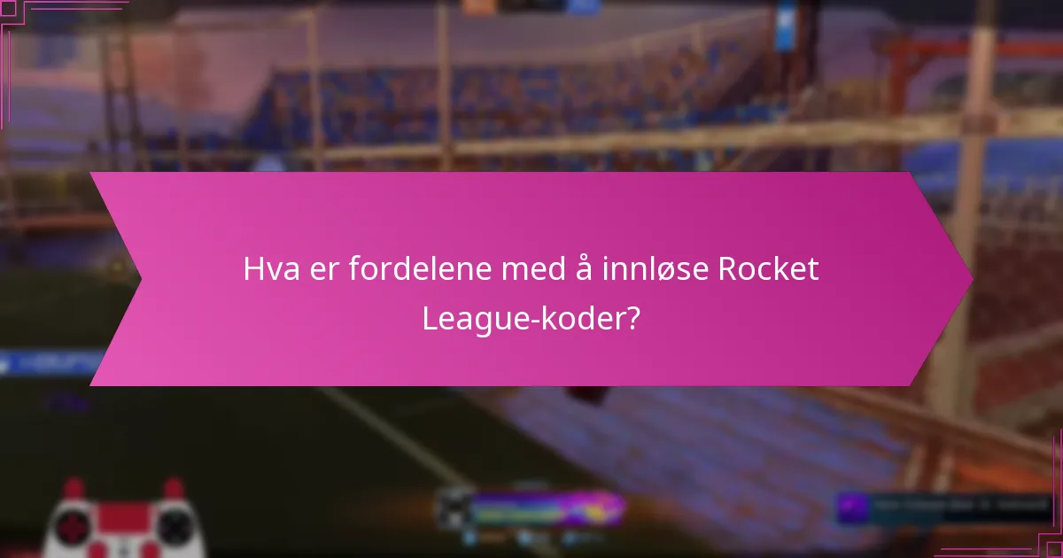 Hva er vanlige problemer når man innløser Rocket League-koder?