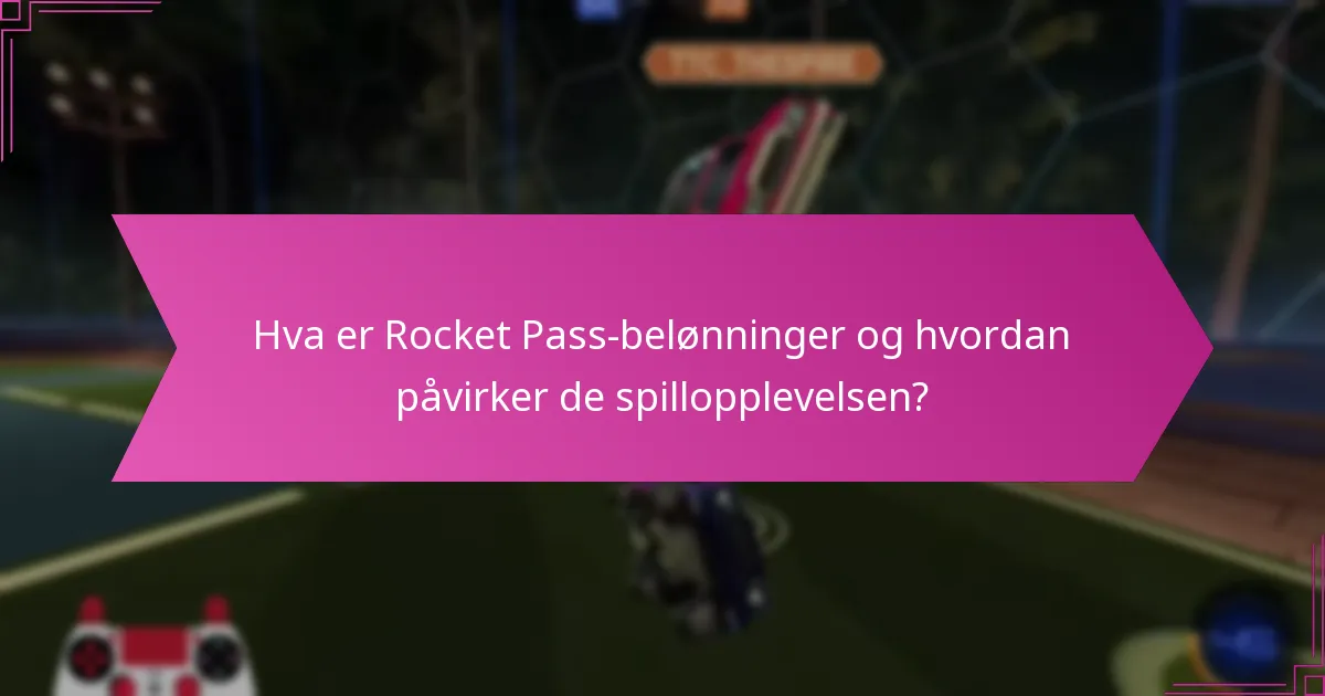 Hvordan bidrar Rocket Pass-belønninger til spilleridentitet?