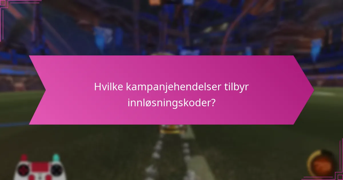 Hvilke kampanjehendelser tilbyr innløsningskoder?