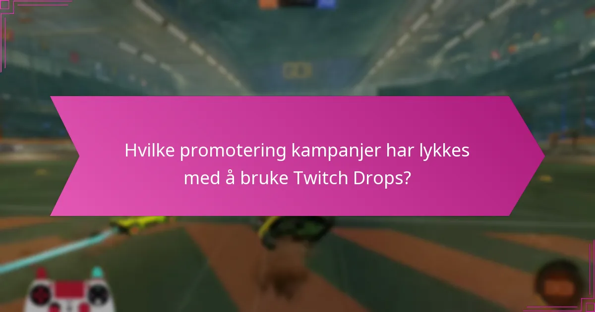 Hvordan forbedrer influencer-partnerskap Twitch Drops-kampanjer?